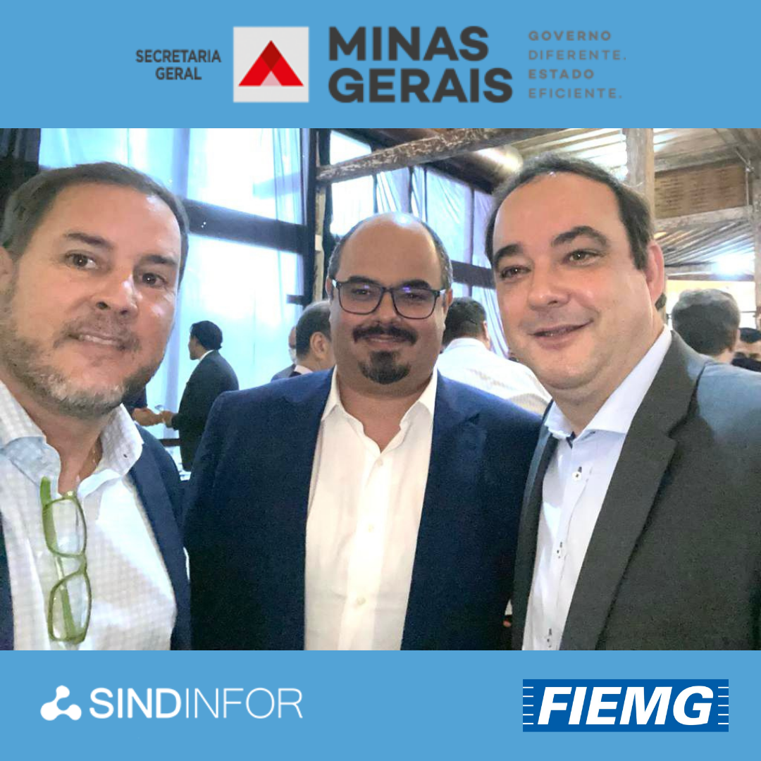 Presidente do Sindinfor se reúne com Secretário Geral do Governo de MG e Presidente da Fiemg