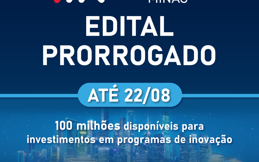 PRORROGADO O PRAZO PARA SUBMISSÃO DE PROJETOS NO COMPETE MINAS