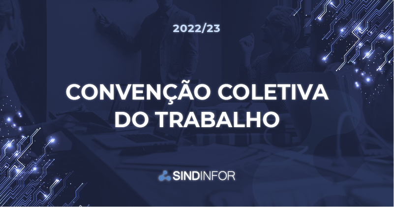 CONCLUSÃO CONVENÇÃO COLETIVA DO TRABALHO 2022