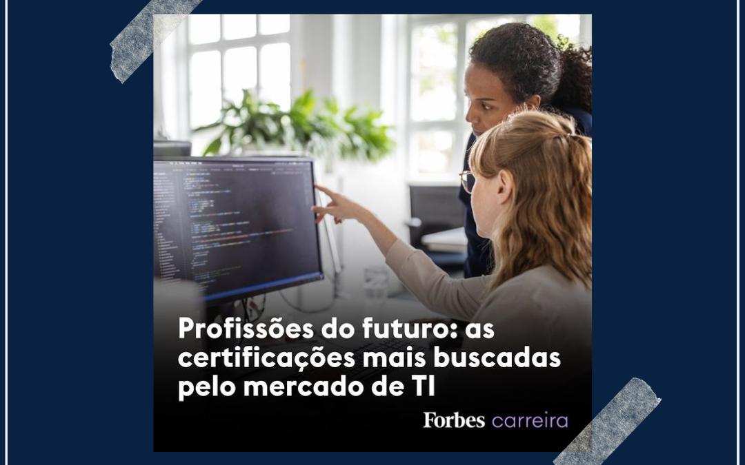 Profissões do futuro: as certificações mais buscadas pelo mercado de TI